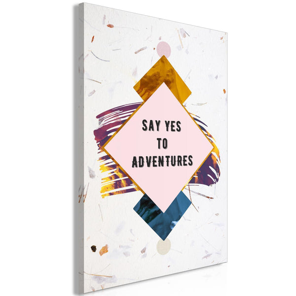 Quadro - Say Yes to Adventures (1 Part) Vertical